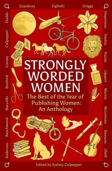 Cover for Claudine Griggs · Strongly Worded Women: The Best of the Year of Publishing Women: An Anthology (Paperback Book) (2018)