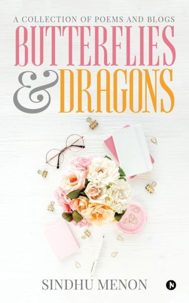 Cover for Sindhu Menon · Butterflies &amp; Dragons (Paperback Book) (2017)