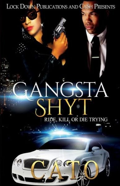 Cover for Cato · Gangsta Shyt (Pocketbok) (2018)