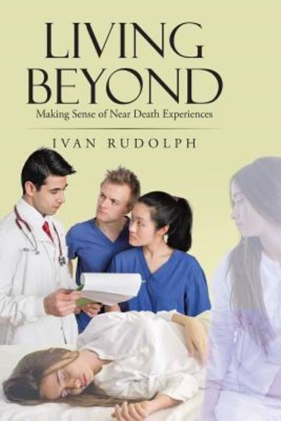 Cover for Ivan Rudolph · Living Beyond (Paperback Book) (2019)