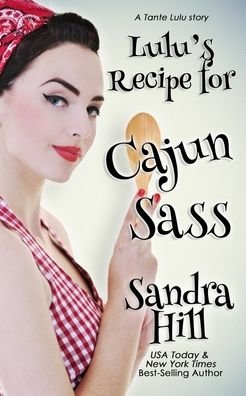 Cover for Sandra Hill · Lulu's Recipe for Cajun Sass (Pocketbok) (2020)