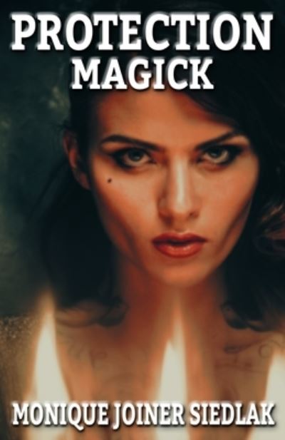 Cover for Monique Joiner Siedlak · Protection Magick (Pocketbok) (2019)