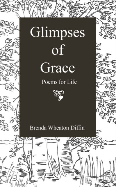 Cover for Brenda Wheaton Diffin · Glimpses of Grace (Paperback Book) (2021)