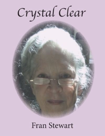 Cover for Fran Stewart · Crystal Clear (Paperback Book) (2021)