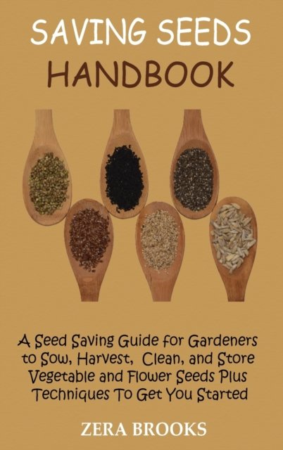 Cover for Zera Brooks · Saving Seeds Handbook (Gebundenes Buch) (2022)