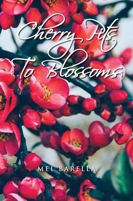 Cover for Mel Barella · Cherry Pits to Blossoms (Pocketbok) (2021)
