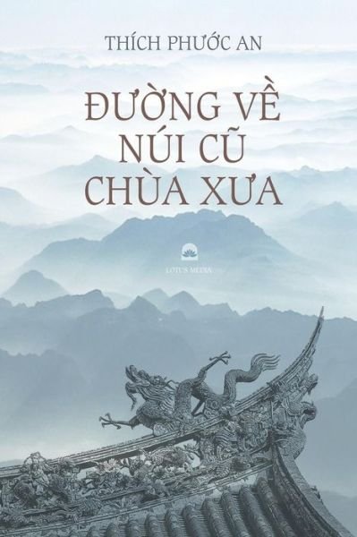 Cover for Phuoc an Thich · Duong Ve Nui Cu Chua Xua (Taschenbuch) (2017)