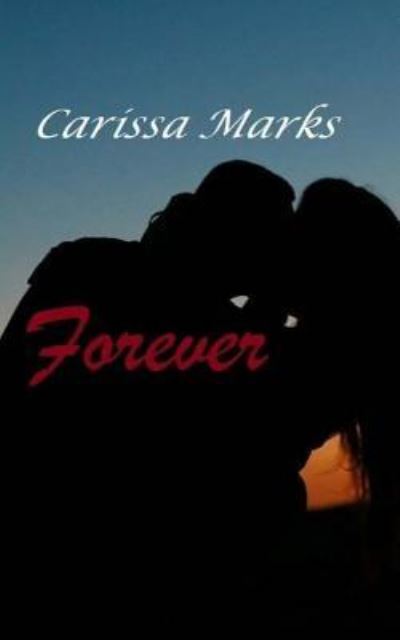 Cover for Carissa Marks · Forever (Paperback Book) (2017)