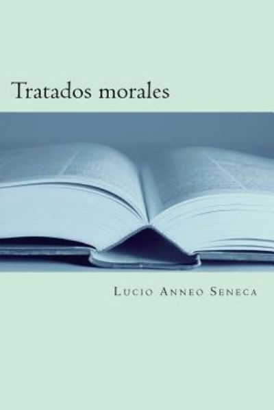 Cover for Lucio Anneo Séneca · Tratados morales (Pocketbok) (2017)