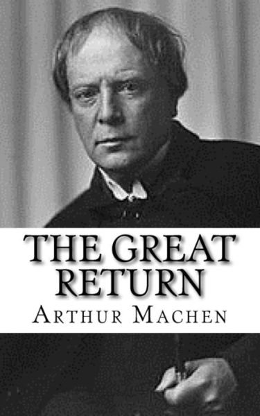 Cover for Arthur Machen · The Great Return (Paperback Book) (2017)