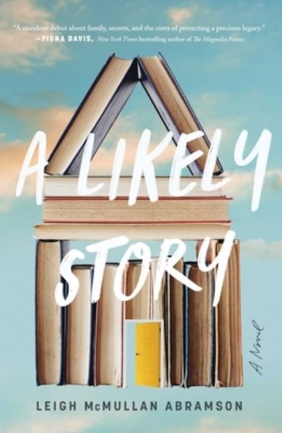 Cover for Leigh McMullan Abramson · A Likely Story: A Novel (Hardcover Book) (2023)