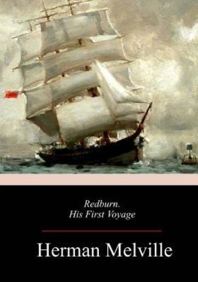 Cover for Herman Melville · Redburn, His First Voyage (Paperback Bog) (2018)