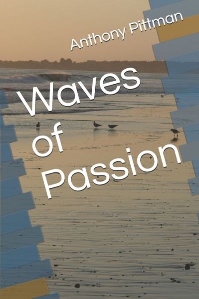 Cover for Anthony Pittman · Waves of Passion (Paperback Book) (2018)