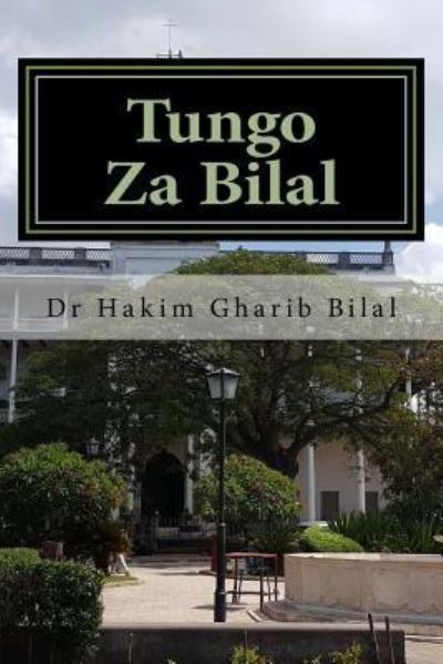 Cover for Dr Hakim Gharib Bilal · Tungo Za Bilal (Paperback Book) (2018)