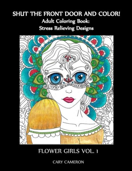 Cover for Cary Cameron · Shut the Front Door and Color, Adult Coloring Book (Pocketbok) (2018)