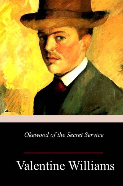 Cover for Valentine Williams · Okewood of the Secret Service (Paperback Book) (2018)