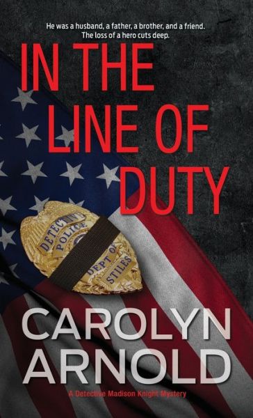 Cover for Carolyn Arnold · In the Line of Duty (Paperback Book) (2016)