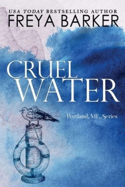 Cover for Freya Barker · Cruel Water (Paperback Book) (2018)