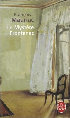 Le mystere Frontenac - Francois Mauriac - Kirjat - Librairie generale francaise - 9782253010241 - maanantai 1. heinäkuuta 1974