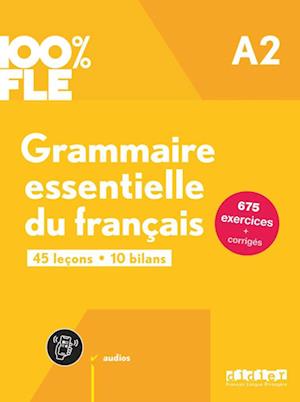 Cover for Odile RIMBERT · 100% FLE - A2 Grammaire essentielle du francais  + audio download (Paperback Book) (2024)