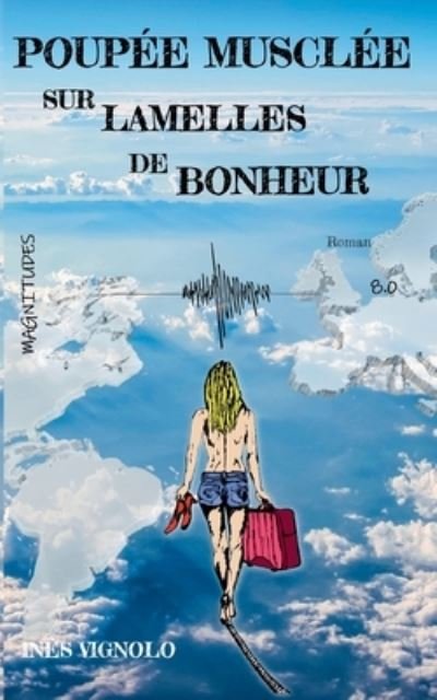 Cover for Inès Vignolo · Poupee musclee sur lamelles de bonheur - Magnitude 8.0 (Paperback Book) (2020)