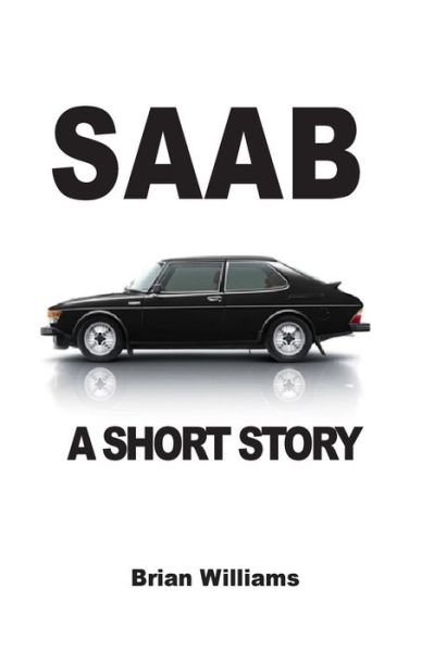 Cover for Brian Williams · Saab: a Short Story (Paperback Book) (2012)