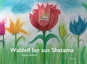 Cover for Haubner · Waldelf Ian aus Shatama (Buch)