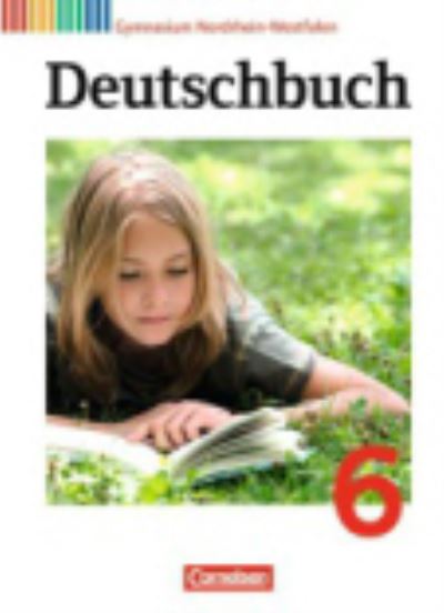 Deutschbuch.Gym.NW. 6.Sj.Schüler - Dr. Gerd Brenner, Ulrich Campe, Dr. Dietrich Erlach, Ute Fenske, Dr. Heinz Gierlich, Dr. Cordula Gru - Kirjat -  - 9783060620241 - 