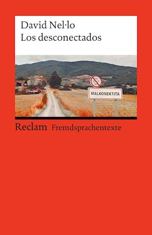 Los desconectados. Spanischer Text mit deutschen Worterklärungen. Niveau B1–B2 (GER) - David Nel·lo - Books - Reclam, Philipp - 9783150145241 - September 6, 2024