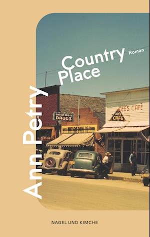 Country Place - Ann Petry - Books - Nagel & Kimche - 9783312013241 - March 19, 2024