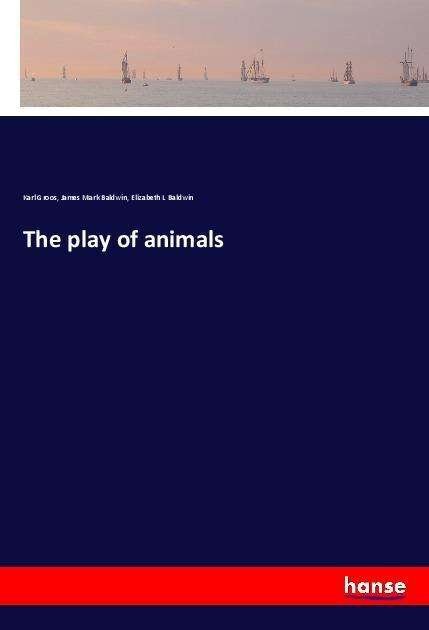 Cover for Groos · The play of animals (Bog)