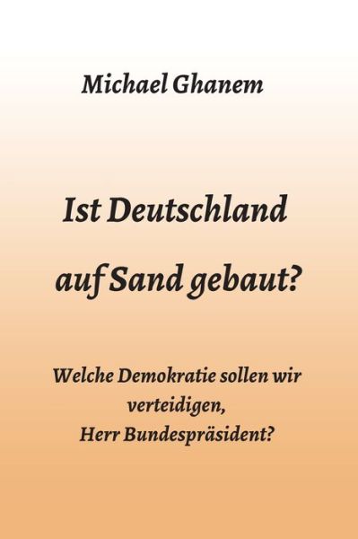 Cover for Ghanem · Ist Deutschland auf Sand gebaut? (Book) (2020)