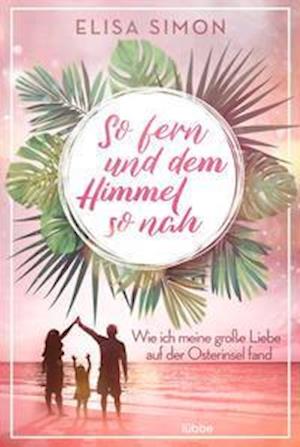 Cover for Elisa Simon · So fern und dem Himmel so nah (Paperback Book) (2021)