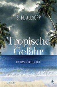 Cover for Allsopp · Tropische Gefahr (Book)