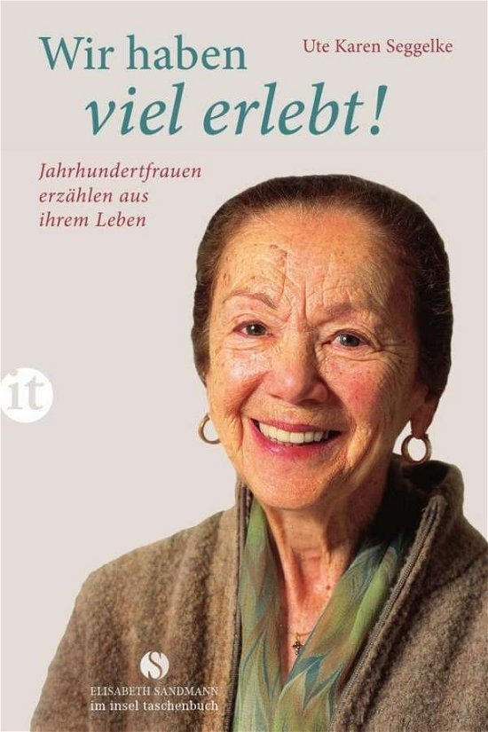 Cover for Ute Karen Seggelke · Wir haben viel erlebt! (Taschenbuch) (2013)