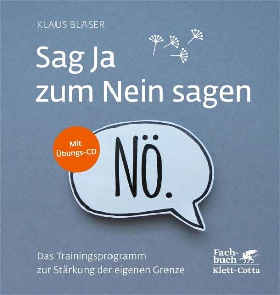Cover for Blaser · Sag Ja zum Nein sagen,m.CD-A (Bok)