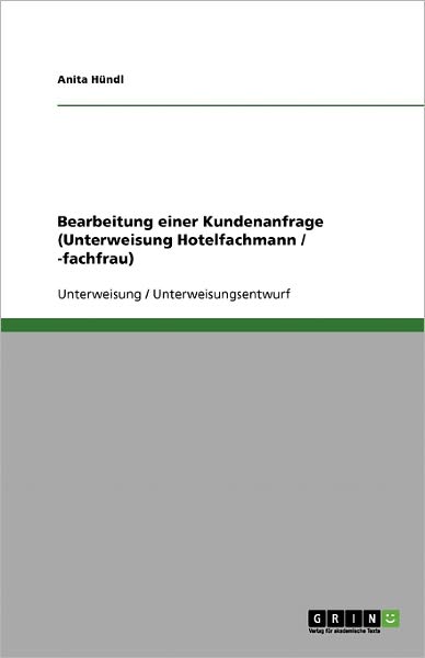 Cover for Hündl · Bearbeitung einer Kundenanfrage ( (Book) [German edition] (2013)