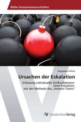 Cover for Pöhler · Ursachen der Eskalation (Buch) (2012)