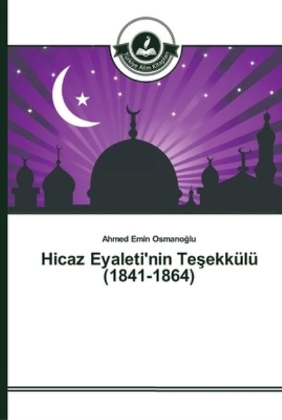 Cover for Osmanoglu · Hicaz Eyaleti'nin Tesekkülü ( (Bok) (2015)