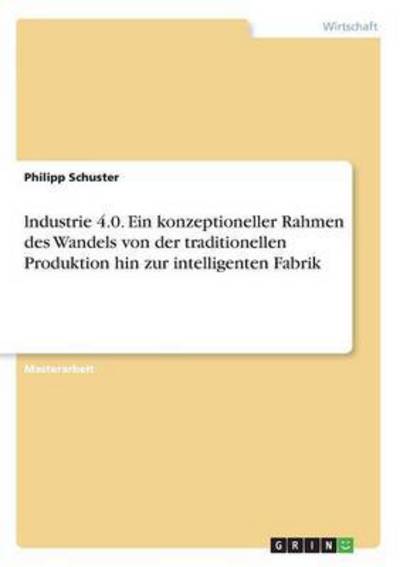 Cover for Schuster · Lndustrie 4.0. Ein Konzeptione (Book) (2017)