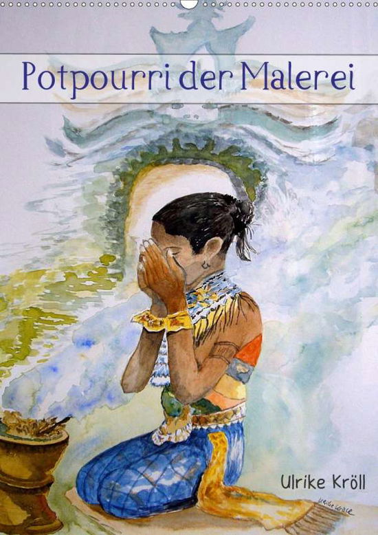 Cover for Kröll · Potpourri der Malerei (Wandkalend (Book)