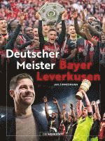 Cover for Bayer Leverkusen Deutscher Meister (Book) (2024)