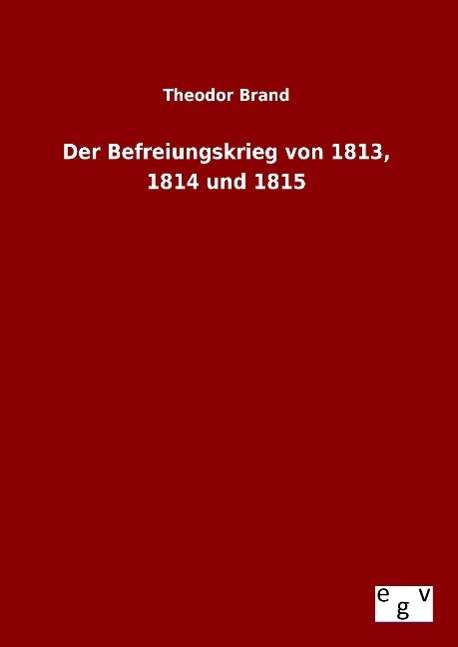 Cover for Brand · Der Befreiungskrieg von 1813, 181 (Book) (2015)