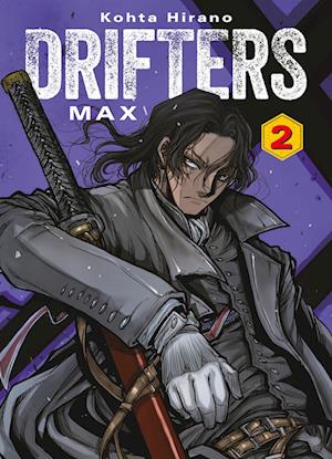 Cover for Kohta Hirano · Drifters Max 02 (Book) (2024)