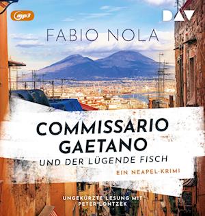 Cover for Fabio Nola · Commissario Gaetano und der lügende Fisch. Ein Neapel-Krimi (Hörbuch (CD)) (2025)