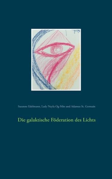 Cover for Edelmann · Die galaktische Föderation des (Bok) (2019)