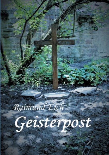 Cover for Eich · Geisterpost (Buch) (2017)