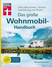 Das große Wohnmobil-Handbuch - Hennemann - Books -  - 9783747103241 - 