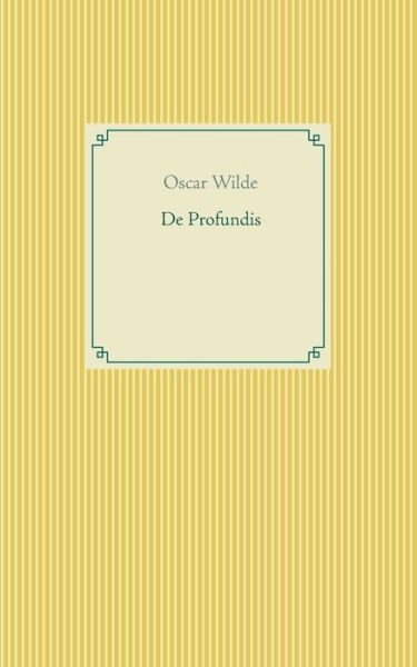 Cover for Wilde · De Profundis (Book) (2020)