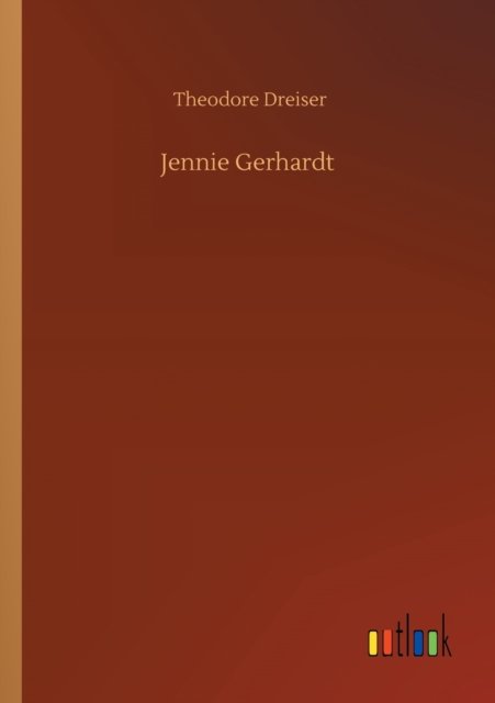 Cover for Theodore Dreiser · Jennie Gerhardt (Paperback Book) (2020)